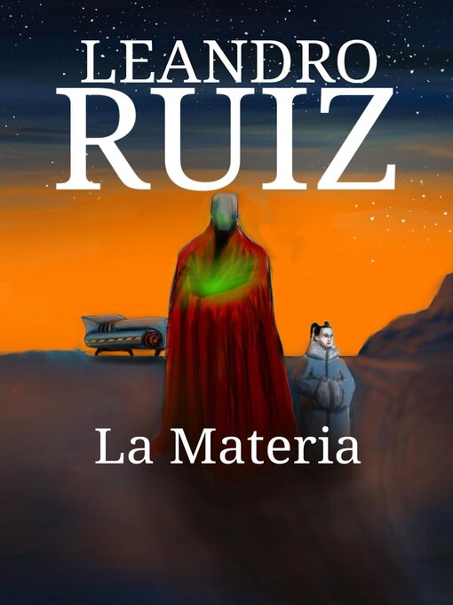 Title details for La materia by Leandro Ruiz - Available